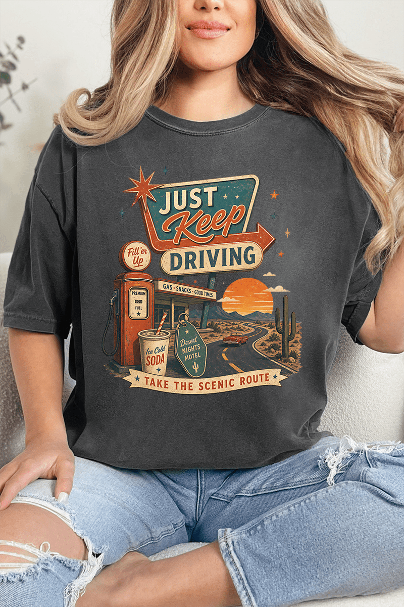 Just Keep Driving Comfort Colors Adult Ring-Spun Cotton Tee