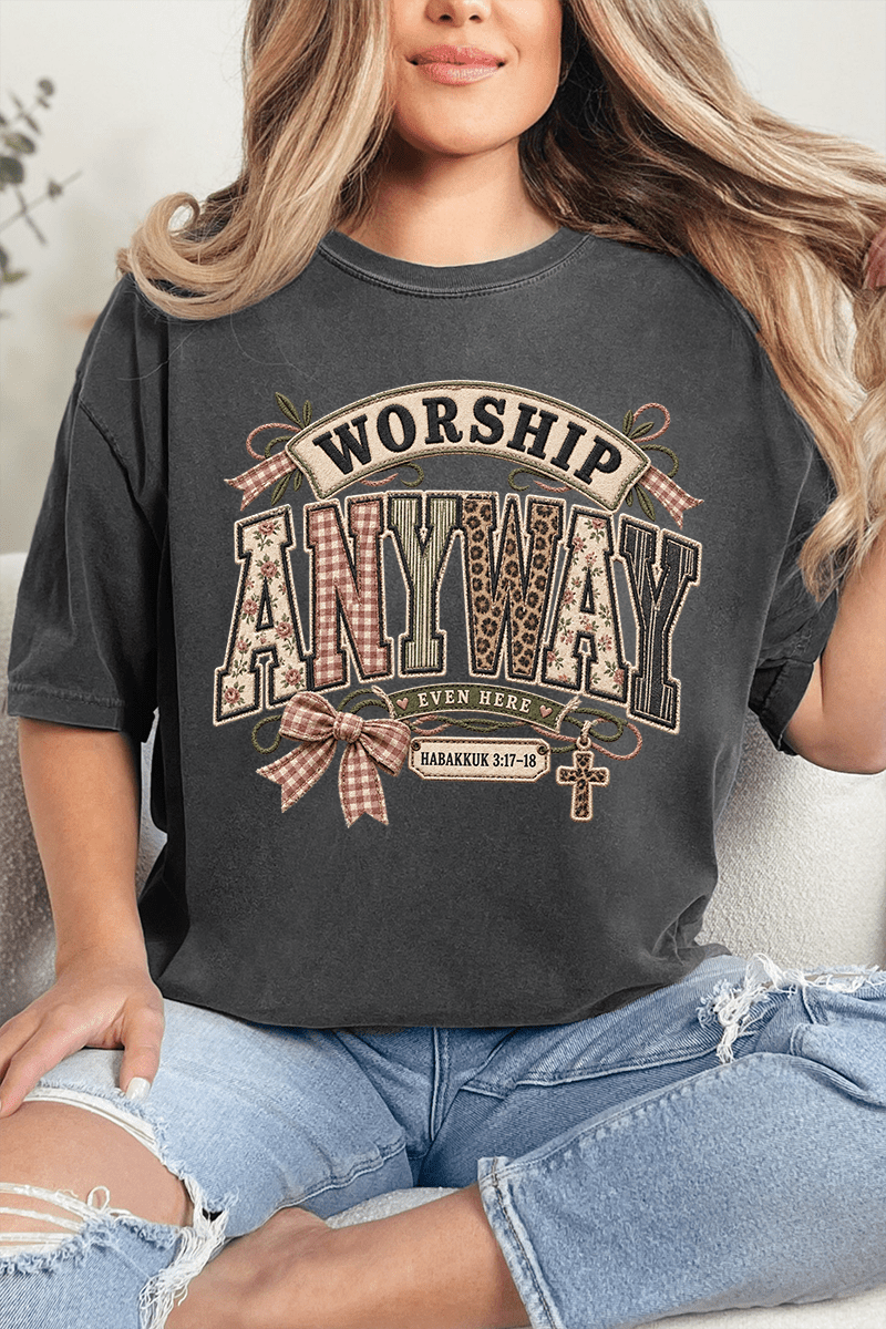 Worship Anyway Comfort Colors Adult Ring-Spun Cotton Tee